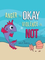 Cover for 'Anger is OKAY Violence is NOT'