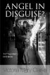 Angel in Disguise? by victoria mary clarke