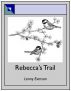 Rebecca's Trail by Lenny Everson