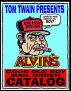 Alvin's Good Ole Boy Mail Order Catalog: Everything a Feller Needs to Hunt, Fish, Fight, and Drink by Tom Twain