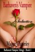Barhavenâ€™s Vampire: Seduction by Maggie Chatterley