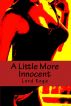 A Little More Innocent by Lord Koga