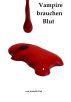 Vampire brauchen Blut by Isabella Pad