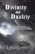 Divinity and Duality: Willard K. Willis on the Nature of Man by E. Karl Pierson