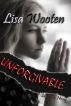 Unforgivable by Lisa Wooten