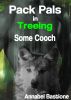 Pack Pals in Treeing Some Cooch by Annabel Bastione
