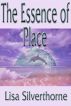 The Essence of Place by Lisa Silverthorne