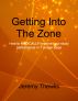 Getting Into The Zone by Jeremy Thewlis