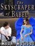 The Skyscraper of Babel by Ryan Arciero