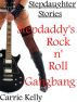 Stepdaughter Stories: Stepdaddy's Rock n' Roll Gangbang by Carrie Kelly