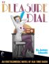 The Pleasure Dial: An Erotocomedic Novel of Old-Time Radio by Jeremy Edwards