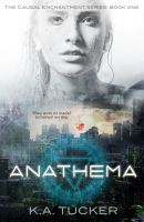 Cover for 'Anathema (Causal Enchantment, #1)'