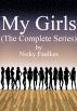 My Girls-The Complete Series by Nicky Faulkes