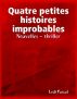 Quatre petites histoires improbables by Ledi Pascal