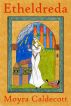Etheldreda by Moyra Caldecott