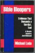 Bible Bloopers:Evidence that Demands a Verdict Too! A Skeptic Answers Josh McDowell by Michael Ledo