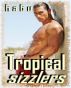 Tropical Sizzlers by  Habu