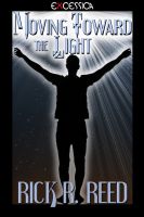 Cover for 'Moving Toward the Light'