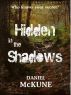 Hidden in the Shadows by Daniel McKune