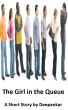 The Girl in the Queue by Deepankar 