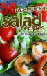 50 Decadent Salad Recipes by Brenda Van Niekerk
