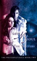 Cover for 'Save My Soul (A Paranormal Romance: Preternaturals Book 2)'