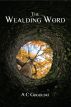 The Wealding Word by Adam Gogolski