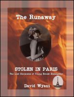 Cover for 'STOLEN IN PARIS: The Lost Chronicles of Young Ernest Hemingway: The Runaway'