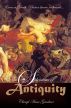 The Splendor of Antiquity by Cheryl Anne Gardner, Twisted Knickers Publications