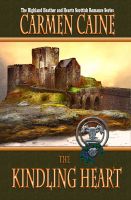 Cover for 'The Kindling Heart, The Highland Heather and Hearts Scottish Romance Series'