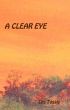 A Clear Eye by Lea Tassie