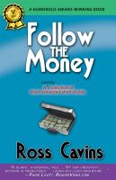 Cover for 'Follow The Money (A collection of interconnected short stories)'