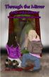 Through The Mirror and Into Snow by Ann T. Bugg