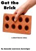 Get the Brick: A Short Horror Story by Amanda Lawrence Auverigne