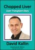 Chopped Liver - Liver Transplant Diary by David Kallin