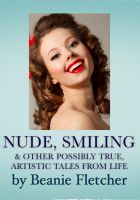 Cover for 'Nude, Smiling & Other Possibly True, Artistic Tales from Life'