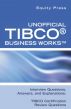 Unofficial TIBCOÂ® Business Worksâ„¢ Interview Questions, Answers, and Explanations: TIBCO Certification Review Questions by Equity Press 