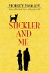 Stickler and Me by Morley Torgov