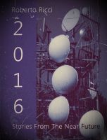 Cover for '2016 - Stories From The Near Future'