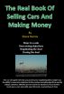 The Real Book on Selling Cars and   Making Money by Steve Nance