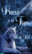 Bound To The Tiger by Kate Hill