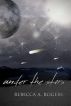 Under the Stars by Rebecca A. Rogers