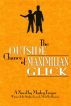 The Outside Chance of Maximilian Glick by Morley Torgov