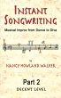 Instant Songwriting: Musical Improv from Dunce to Diva Part 2 (Decent Level) by Nancy Howland Walker