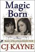 Magic Born - Book 1 in Novel Series Magic Pair by CJ Kayne