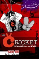 Cover for 'The Cricket -Diamonds Are for Never -Part 1'