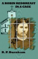 Cover for 'A Robin Redbreast in a Cage'