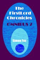 Cover for 'The FirstLord Chronicles: Omnibus 2'