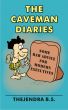 The Caveman Diaries - Some Raw Advice for Modern Executives by Thejendra B.S