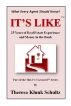 It's Like - 25 Years of Real Estate Experience and Money in the Bank by Theresa Klunk Schultz